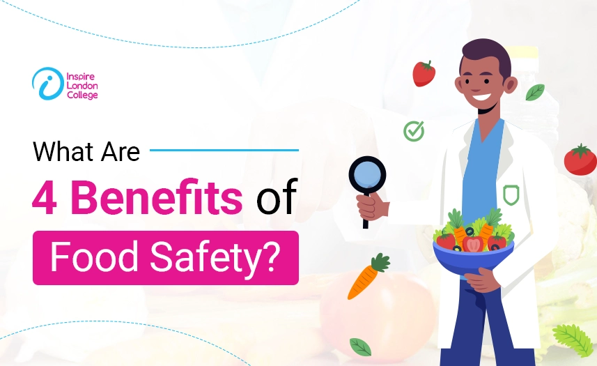 4 Benefits of Food Safety