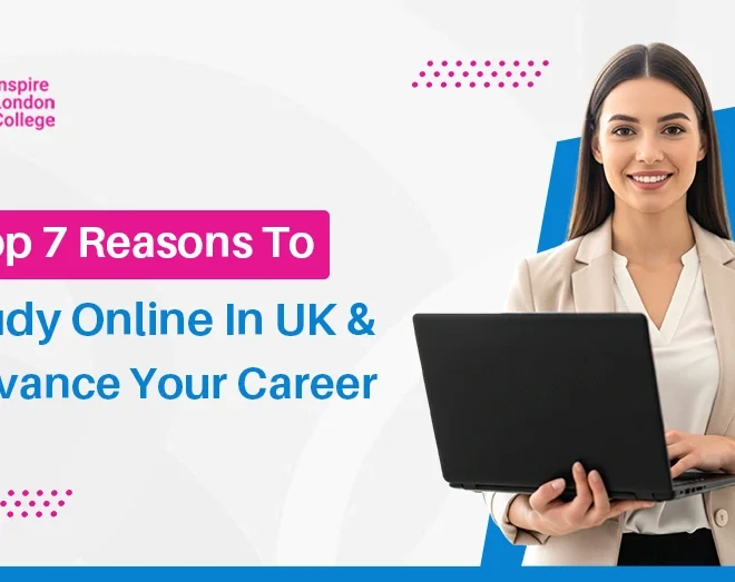 Top 7 Reasons to Study Online in UK and Advance Your Career
