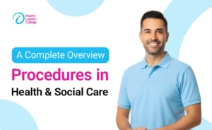 Procedures in Health and Social Care | A Complete Overview