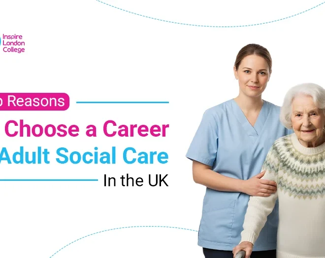 Top Reasons to Choose a Career in Adult Social Care in the UK