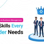 Leadership in Business Management: Key Skills Every Leader Needs