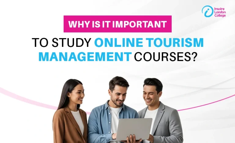 Why Is It Important To Study Online Tourism Management Courses?
