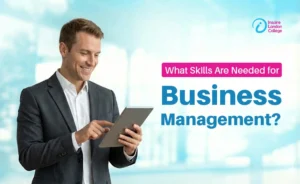 What Skills Are Needed for Business Management?