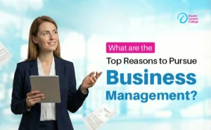 What are the Top Reasons to Pursue Business Management?