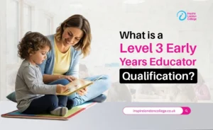 What is a Level 3 Early Years Educator qualification?