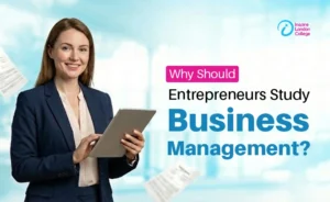 Why Should Entrepreneurs Study Business Management?