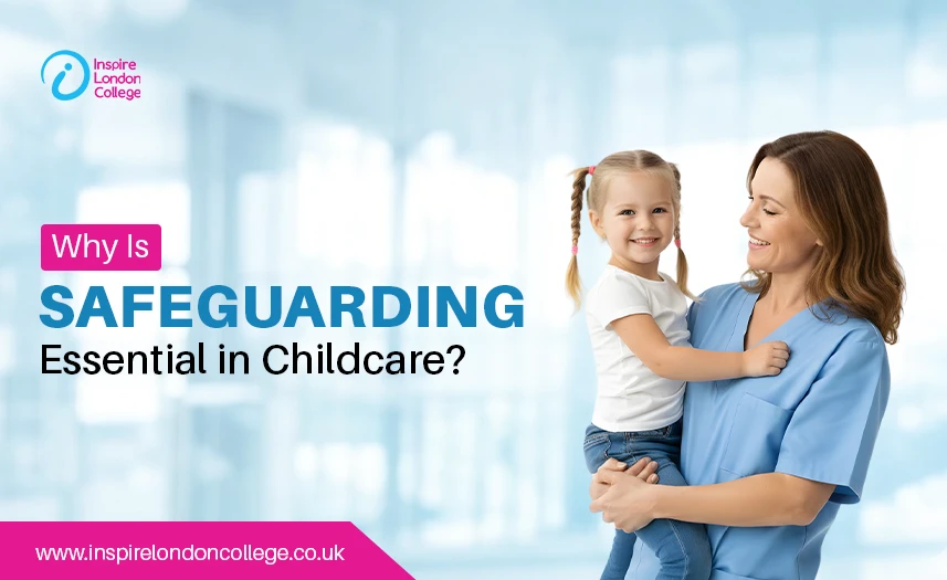 Why Is Safeguarding Essential in Childcare