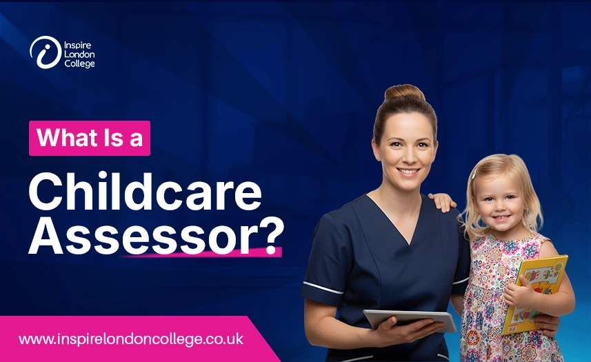 What Is a Childcare Assessor?