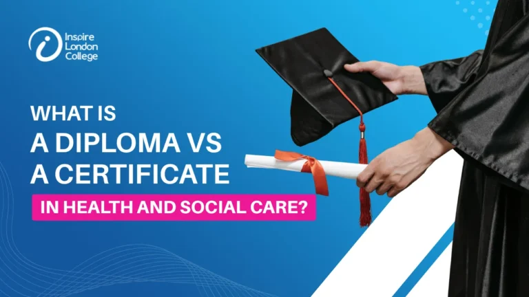 What is Diploma Vs Certificate in Health and Social Care?