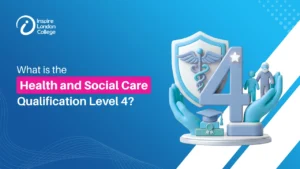 What is a Health and Social Care Qualification Level 4?