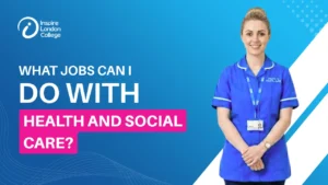What Jobs Can I Do with Health and Social Care?