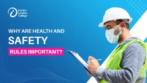 Why Are Health and Safety Rules Important?