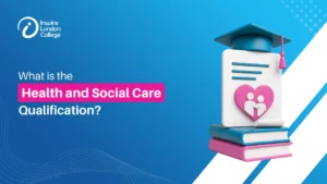 What is a Health and Social Care Qualification?