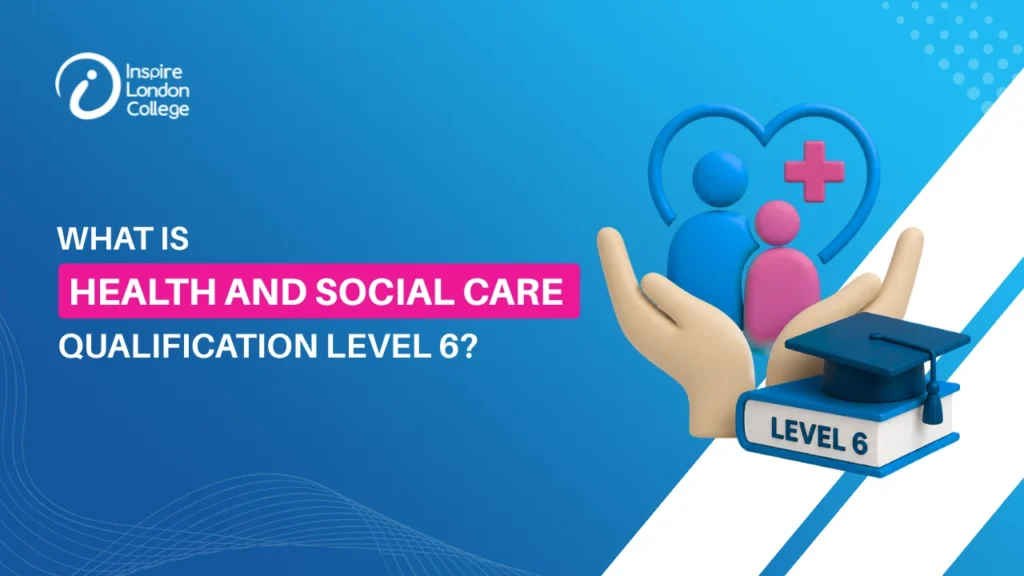 Health and Social Care Qualification Level 6