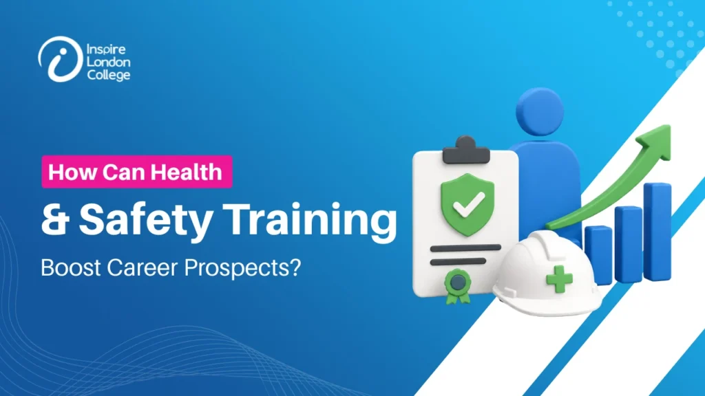 How Can Health and Safety Training Boost Career Prospects?