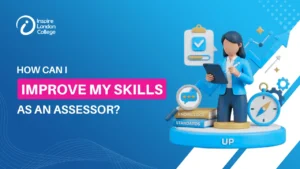 How Can I Improve My Skills as an Assessor?