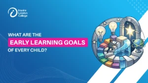 What Are the Early Learning Goals of Every Child?