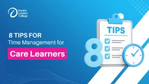 8 Tips for Time Management for Care Learners