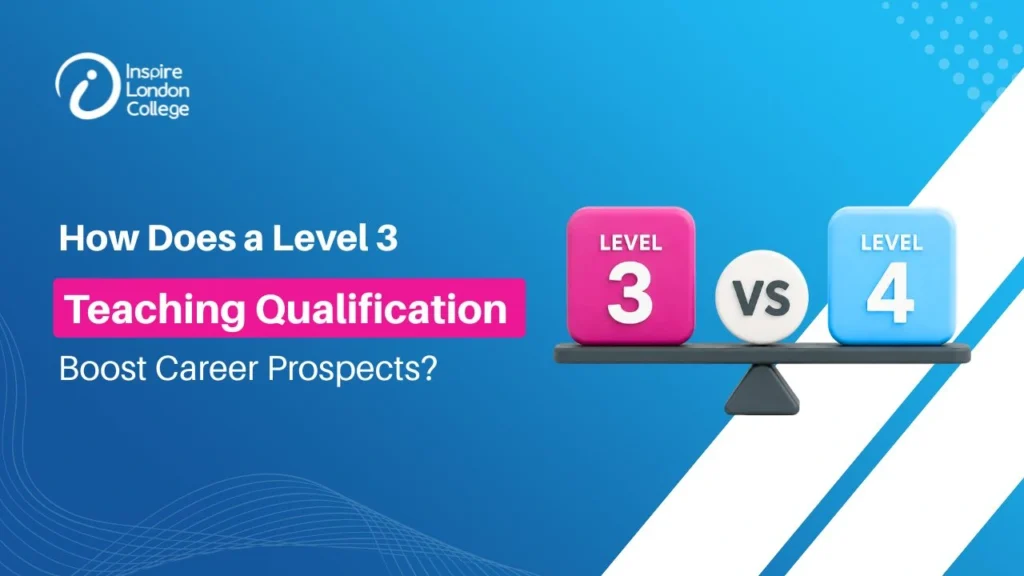 How Does a Level 3 Teaching Qualification Differ from a Level 4_