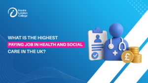 What is the Highest-Paying Job in Health and Social Care in the UK?