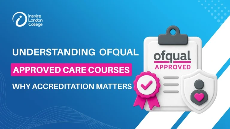 Understanding Ofqual-Approved Care Courses: Why Accreditation Matters