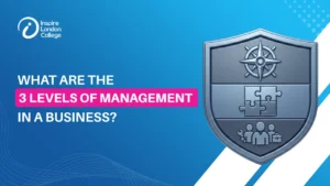 What Are the 3 Levels of Management in a Business?