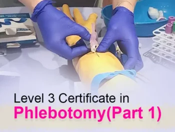 Level 3 Certificate in Phlebotomy (Part 1)