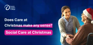 Does Care at CHRISTMAS make any sense? – Social Care at Christmas