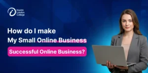 How do I make my small online business: Successful Online Business?