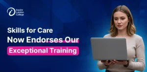 Skills for Care Now Endorses Our Exceptional Training