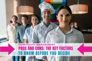 hospitality management pros and cons