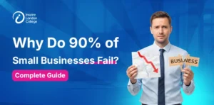 Why Do 90% of Small Businesses Fail?