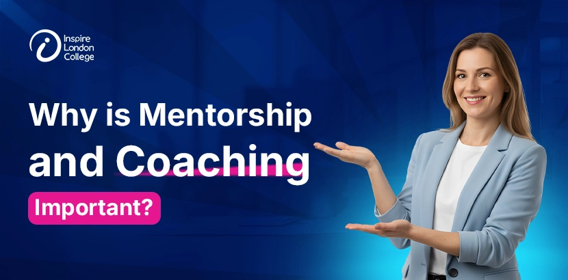 Why is Mentorship and Coaching Important?