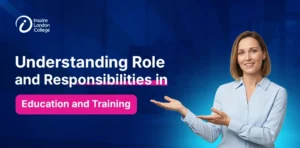 Understanding Role and Responsibilities in Education and Training