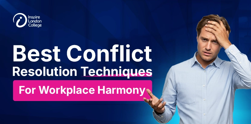Conflict Resolution Techniques for Workplace Harmony