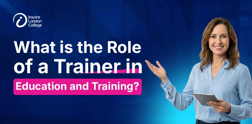 What is the Role of a Trainer in Education and Training