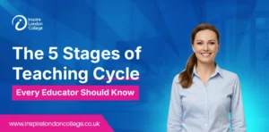 5 Stages of Teaching Cycle Every Educator