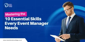 Mastering the 10 Essential Skills Every Event Manager Needs