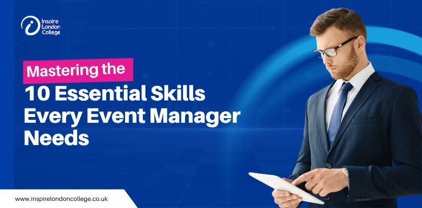 Mastering the 10 Essential Skills Every Event Manager Needs