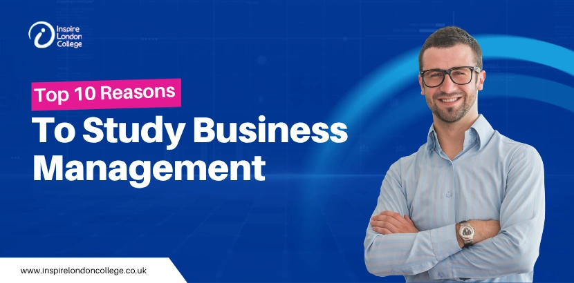 Top 10 Reasons to Study Business Management
